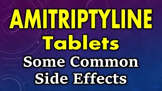 Amitriptyline side effects  side effects of amitriptyline  amitriptyline tablet side effects [upl. by Petey604]