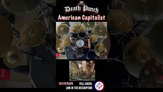 FIVE FINGER DEATH PUNCH  AMERICAN CAPITALIST  DRUM COVER  Bosphorus Cymbals shorts intro [upl. by Nikolas513]