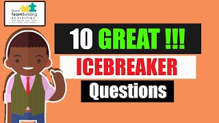 10 Great Ice Breaker Questions [upl. by Desiri]