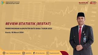 Review Statistik RESTAT Episode 1 Pertumbuhan Ekonomi Kabupaten Batu Bara [upl. by Ainoet]