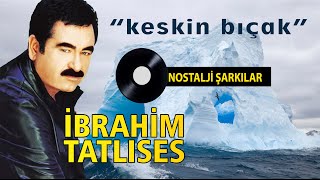 İbrahim TATLISES  Keskin Bıçak [upl. by Nylireg]