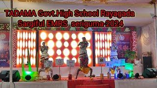 TADAMA GOVT HIGH SCHOOL DANCE SARGIFUL EMRS PROGRAMME 2024 RAYAGADA [upl. by Adnalay]