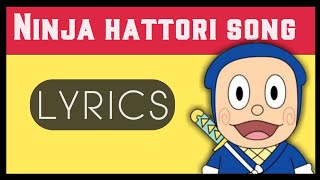 Ninja Hattori song with lyrics [upl. by Yldarb]