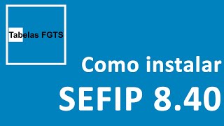 Como baixar e instalar a SEFIP 840 [upl. by Hsirap]