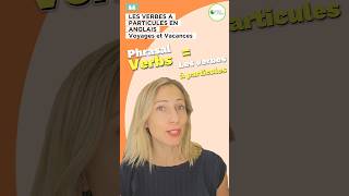 Apprenez les Phrasal Verbs en Anglais [upl. by Nolad]