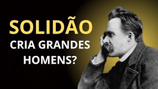 A Filosofia de Nietzsche a Solidão e a Grandeza [upl. by Idalina]