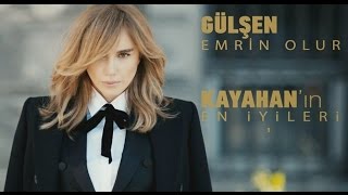 Gülşen  Emrin Olur Official Video Clip  Kayahanın quotEn Iyileriquot [upl. by Elden166]