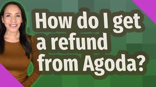 How do I get a refund from Agoda [upl. by Ordep838]