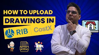 How to Upload Drawings in CostX  StepbyStep Guide for Beginners [upl. by Joslyn]