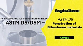 اختبار غرز البيتومينالاسفلت طبقا للمواصفة ASTM D5 Penetration Test for Bituminous materials ASTM D5 [upl. by Bennett]