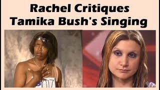 Rachel Lester Critiques Tamika Bushs Singing [upl. by Isadora]