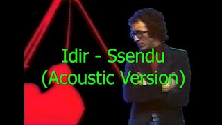 Idir  Ssendu Acoustic version [upl. by Uziel]