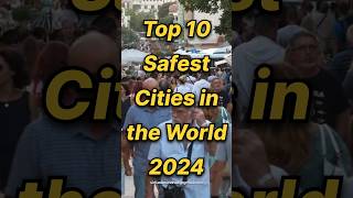 Top 10 Safest Cities in the World 2024 shorts top10 safecity 2024 viralsafety safest cities [upl. by Enitnatsnoc876]