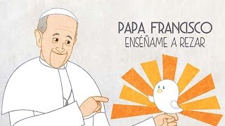 Santo Padre enséñanos a rezar  Un minuto con Francisco [upl. by Rieth]