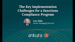 The Key Implementation Challenges for a Sanctions Compliance Program [upl. by Wildermuth]