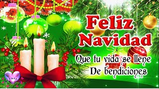 EL MEJOR SALUDO DE NAVIDAD PARA TI con Bonitas Frases Navideñas para compartir Feliz navidad 2023 [upl. by Relyhs]