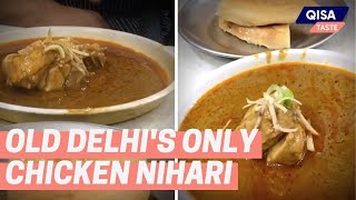 Chicken Nihari in Old Delhi near Jama Masjid I Matia Mahal I Ghalib [upl. by Dnalon974]