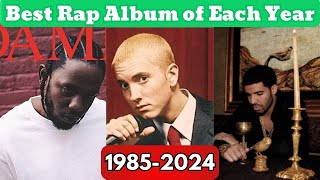 Best Rap Album of Each Year 19852024 [upl. by Neiviv]