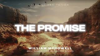 The Promise Exhortation  William McDowell Official Audio Video [upl. by Dilaw269]