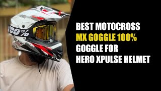 Best Motocross Goggles  MX Goggle 100  Goggle on Hero Xpulse Helmet  2024 [upl. by Ballman]