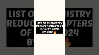 NEET 2024 Syllabus reduced by NMC update  Chemistry reduced chapter List 🔥 neet2024 syllabus [upl. by Fleda844]