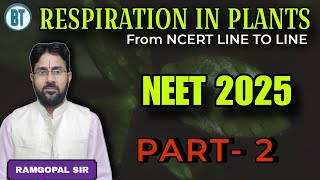 Respiration in plants Part 2  RamGopal Sir [upl. by Rats]