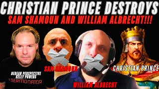 Christian Prince Destroys Sam Shamoun amp William Albrecht False Accusations SHARE THIS VIDEO [upl. by Levy]