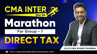 CMA Inter  Direct Tax Marathon Part2 G1  Dec 24  CA CS CMA Bharat Runiwal [upl. by Kacie377]