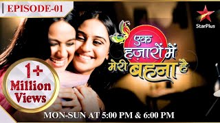 Ek Hazaaron Mein Meri Behna Hai  Season 1  Episode 1  Miliye Maanvi aur Jeevika se [upl. by Leaffar]