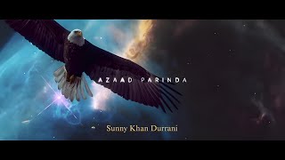 Azaad Parinda  Sunny Khan Durrani Official Lyrics Video [upl. by Otxis18]