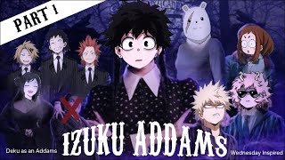 IZUKU ADDAMS  PART 12  Wednesday Inspired BNHA Texting Story [upl. by Yttam]