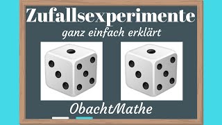 Zufallsexperimente Was sind Zufallsexperimente  ganz einfach erklärt  Daten amp Zufall ObachtMathe [upl. by Wimsatt114]