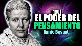 📚 EL PODER DEL PENSAMIENTO SU DOMINIO Y SU CULTURA POR ANNIE BESANT AUDIOLIBRO COMPLETO EN ESPAÑOL [upl. by Lad339]