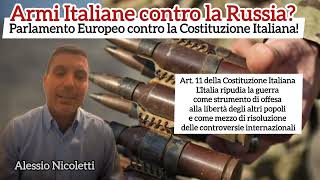 Armi Italiane contro la Russia Parlamento Europeo contro la Costituzione Italiana [upl. by Leahcimed]