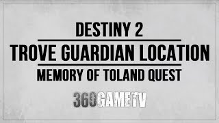 Destiny 2 Trove Guardian Hellmouth Location  Memory of Toland The Shattered Quest [upl. by Avla250]