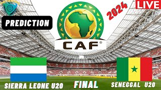 Sierra Leone vs Senegal CAF U20 Africa Nations Cup 2025 Qualifiers FINAL Match Preview Prediction [upl. by Wein]