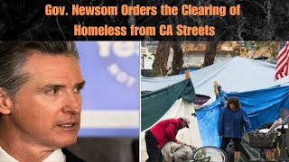 Gov Newsom Orders the Clearing of Homeless from CA Streets  Derrick Soo [upl. by Iclek314]