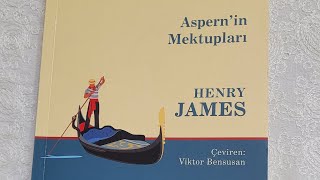 Kitap Tanıtımı Aspernin MektuplarıHenry James HazırlayanEkrem Keyfli [upl. by Esbenshade509]