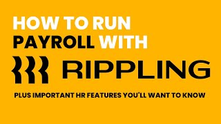 How to Use HR Features amp Run Payroll with Rippling [upl. by Ecallaw]