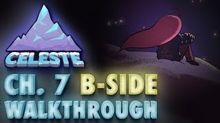 Celeste Chapter 7 quotSummitquot BSide Gameplay Walkthrough [upl. by Albin887]