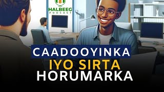 SIRTA HORUMARKA  Caadooyinka yar yar  Kaabe Xalqadii 14 [upl. by Eniluqaj]