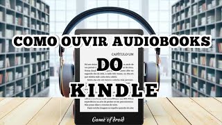 Como ouvir audiobooks do Kindle no celular [upl. by Hsirehc]