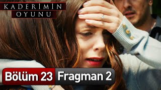 Kaderimin Oyunu 23 Bölüm 2 Fragman [upl. by Alamap566]