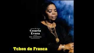 Cesaria Evora  02 Tchon de Franca Mae Carinhosa 2013 [upl. by Llenrad]