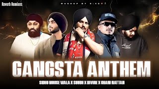 Gangsta Anthem  Sidhu Moosewala X Shubh X Divine X Chani Nattan  Punjabi songs  remix  RR SONGS [upl. by Orlena795]