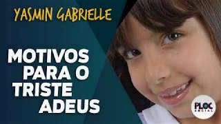 MOTIVO DA MORTE DE YASMIN GABRIELLE DEIXA FÃS AINDA MAIS TRISTES • CANTORA ERA CALOURA DO RAUL GIL [upl. by Turrell]