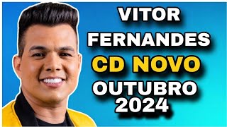 VITOR FERNANDES CD OUTUBRO 2024  MÚSICAS NOVAS  REPERTÓRIO NOVO VAGABUNDO APAIXONADO [upl. by Flemming]