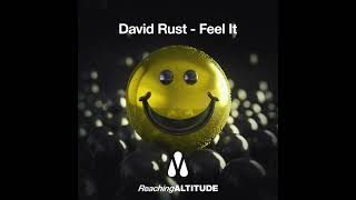 David Rust  Feel It Extended Mix [upl. by Siekram]