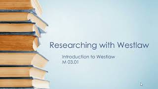 M0301 Intro to Westlaw [upl. by Nnylhtak]