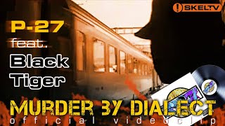 Music  P27 feat Black Tiger  «Murder by Dialect» Official Videoclip  1992 [upl. by Ornstead12]